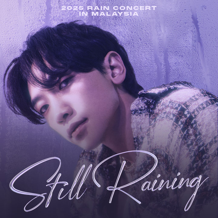 [NEW] 2025 Rain Concert: Still Raining - Malaysia