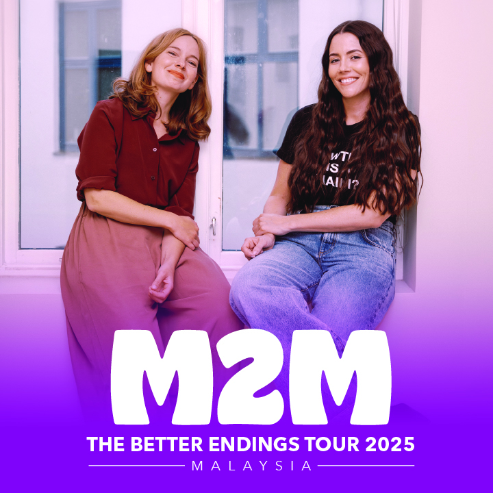 M2M The Better Endings Tour 2025 Malaysia