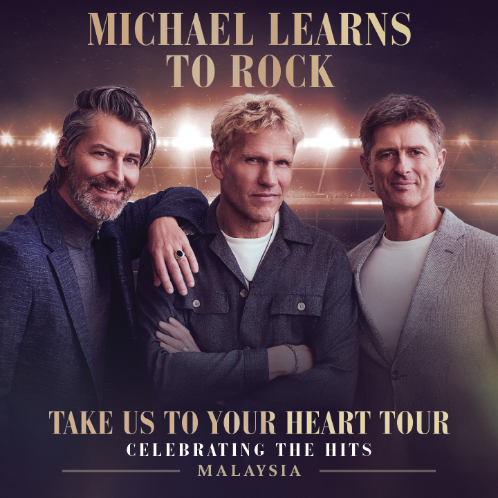 Michael Learns To Rock "Take Us To Your Heart Tour" Celebrating The Hits – Malaysia