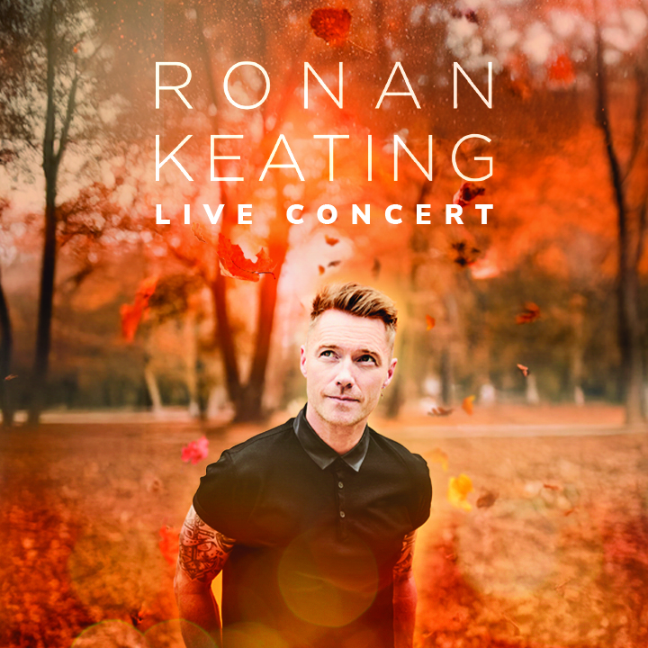 [NEW] RONAN KEATING LIVE CONCERT