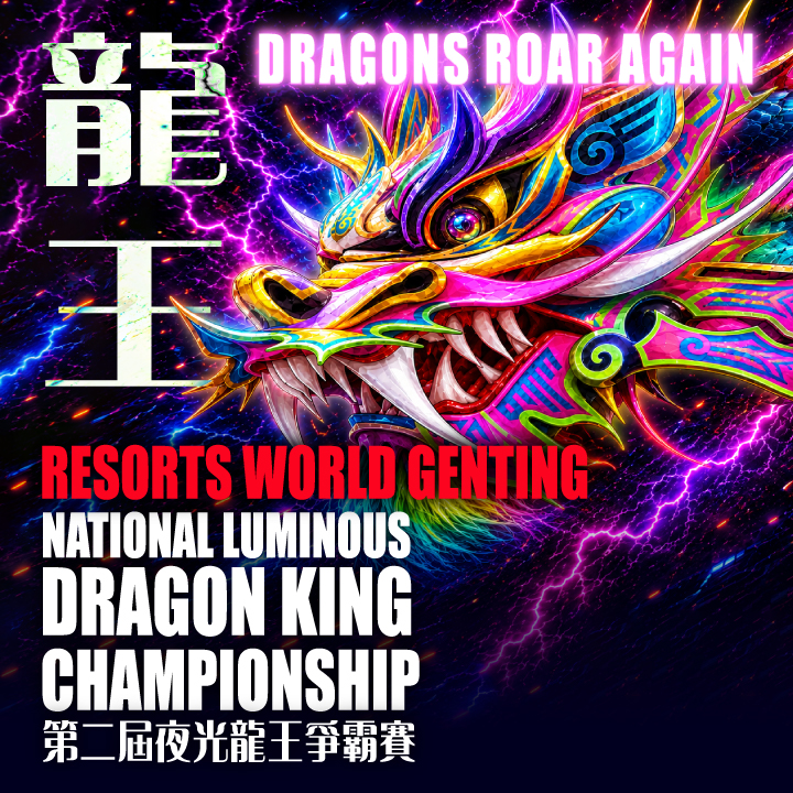 Resorts World Genting National Luminous Dragon King Championship