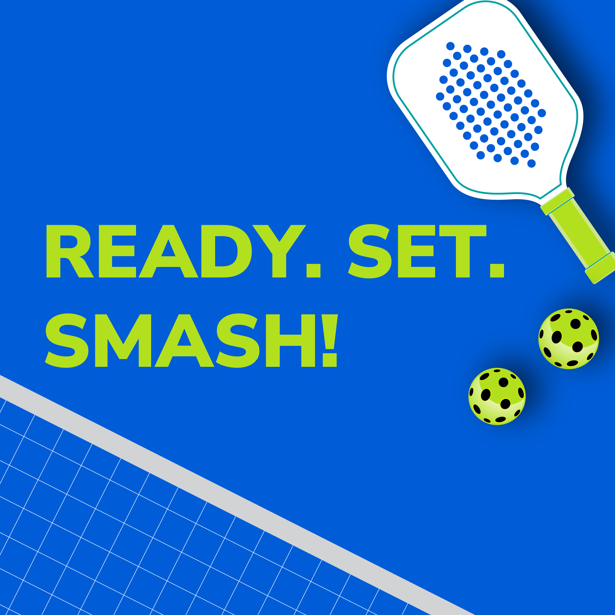 Ready. Set. Smash!